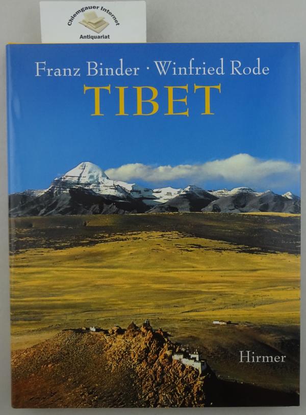 Tibet. Land und Kultur. - Binder, Franz und Winfried Rode