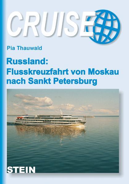 Russland: Flusskreuzfahrt von Moskau nach St. Petersburg - Pia, Thauwald