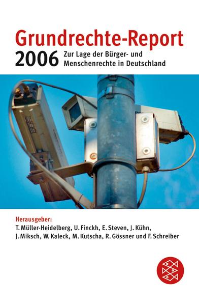 Grundrechte-Report 2006: Zur Lage der Bürger- und Menschenrechte in Deutschland (Fischer Sachbücher) - Müller-Heidelberg, Till