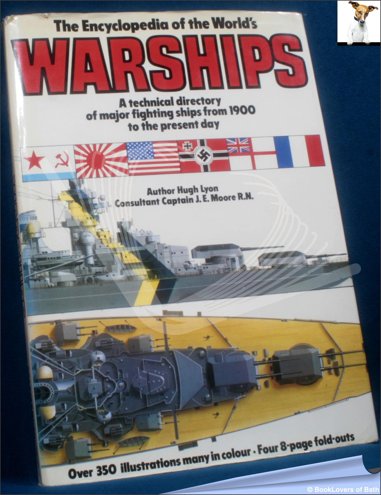 The Encyclopedia of the World's Warships: A Technical Directory of Major Fighting Ships from 1900 to the Present Day - Hugh Lyon