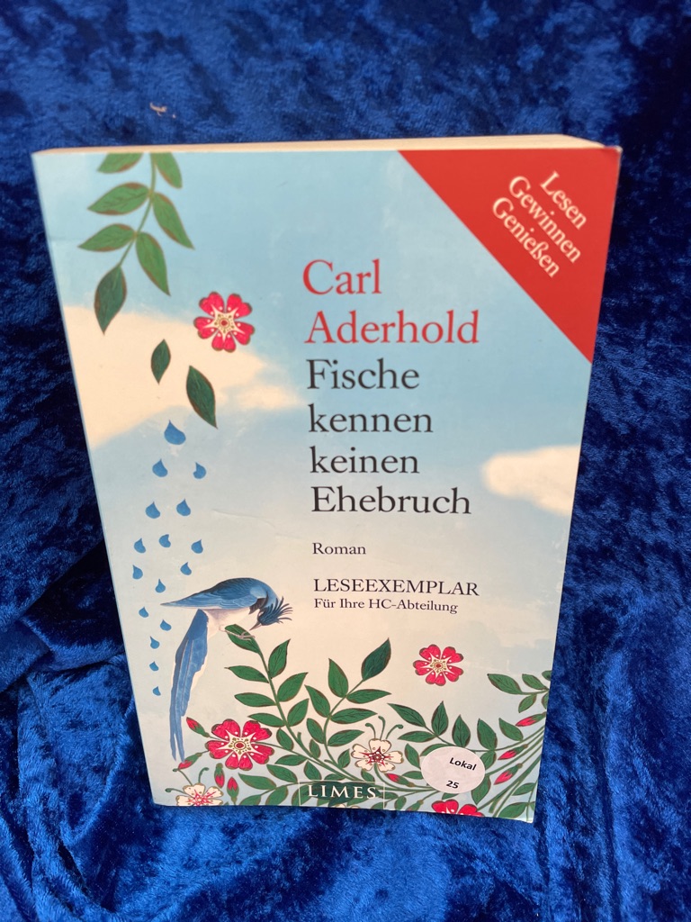 Fische kennen keinen Ehebruch : Roman. Carl Aderhold. Aus dem Franz. von Doris Heinemann - Aderhold, Carl und Doris Heinemann