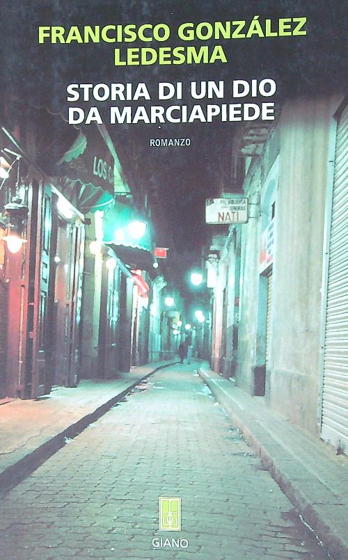 Storia di un dio da marciapiede - Ledesma, Francisco González