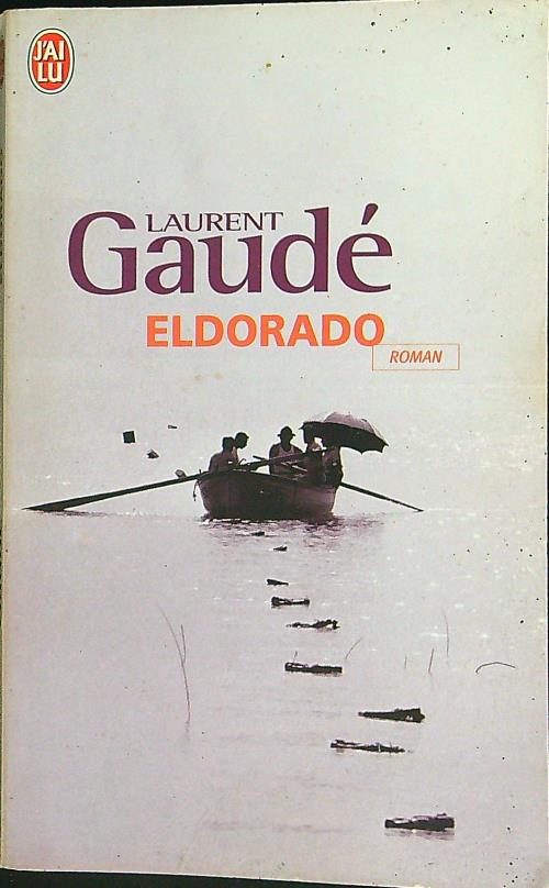 Eldorado - Gaude', Laurent