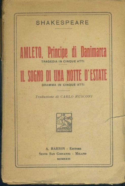 Amleto, il principe di Danimarca. Il sogno di una notte di mezza