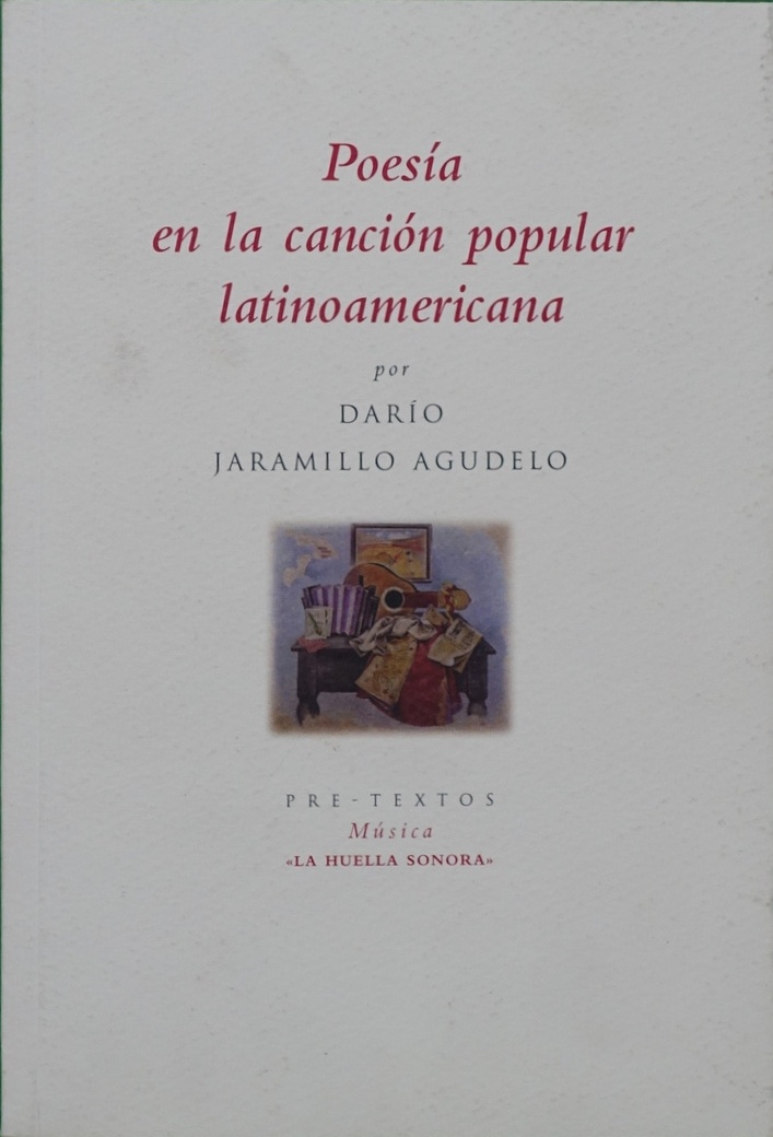 Poesía en la canción popular latinoamericana - Jaramillo Agudelo, Darío