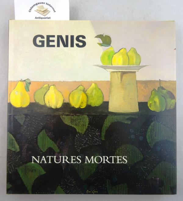 Les Natures mortes de Genis. by Nectoux, JeanMichel (1985