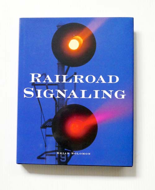 Railroad Signaling - Solomon, Brian