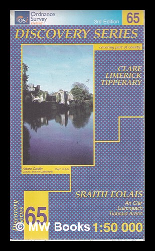 Clare, Limerick, and Tipperary: An Clar, Luimneach, and Tiobraid Arann / compiled, printed and published by the Director at the Ordnance Survey Office - Ordnance Survey (Ireland)