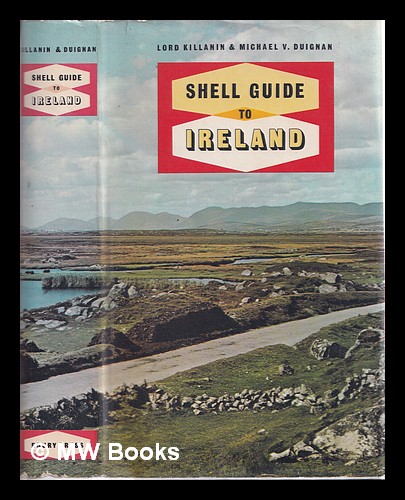 Shell guide to Ireland / by Lord Killanin and Michael V. Duignan by  Killanin, Michael Morris Baron (1914-1999): (1962) 1st edition.