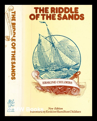 The riddle of the sands : a record of secret service / Erskine Childers - Childers, Erskine (1870-1922)