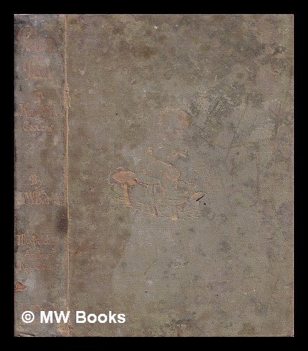 Peter Pan in Kensington Gardens / by J.M. Barrie (from 'The little white bird'); with drawings by Arthur Rackham Barrie, James Matthew (1860-1937) [