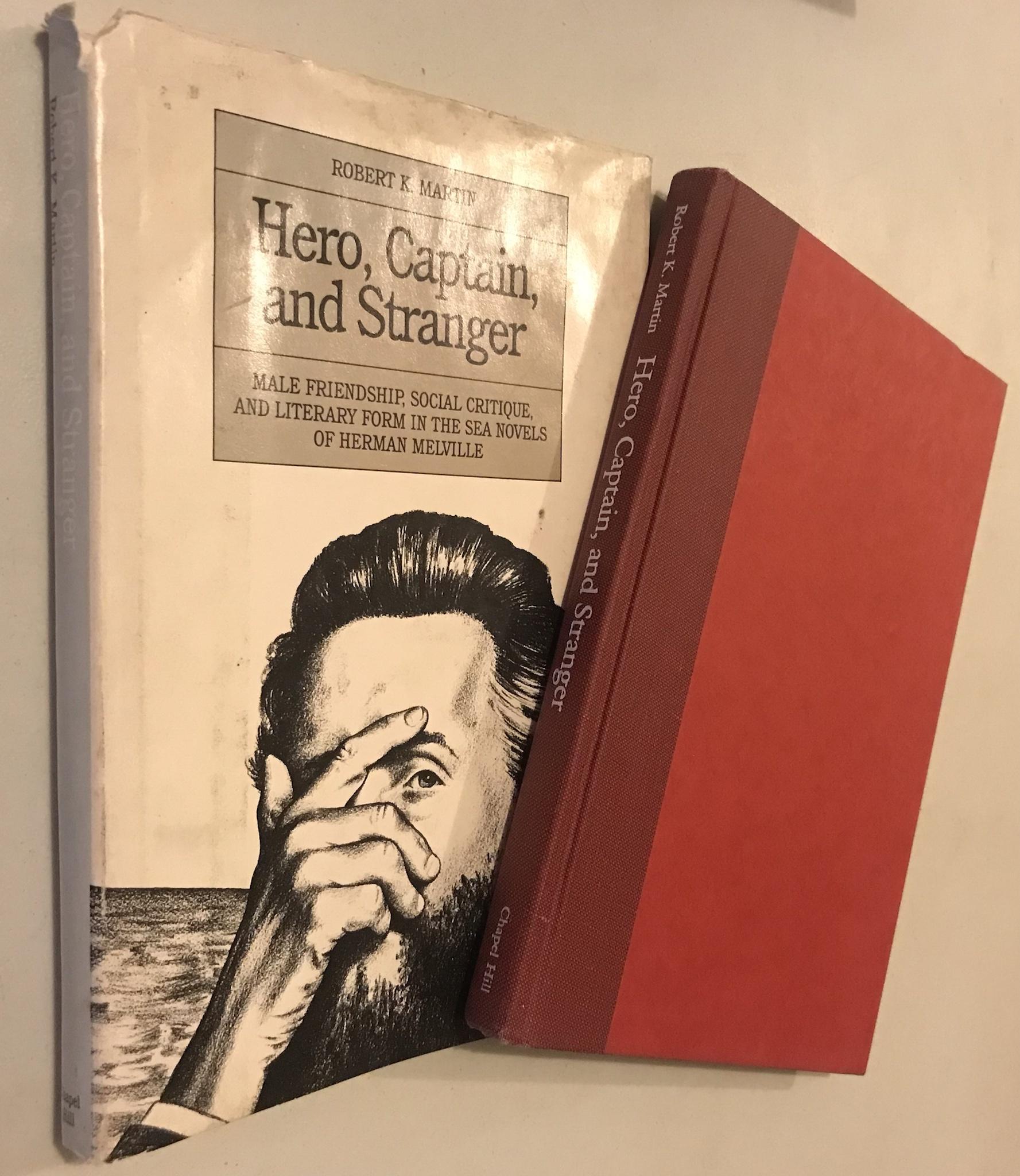 Hero, Captain, and Stranger: Male Friendship, Social Critique, and 