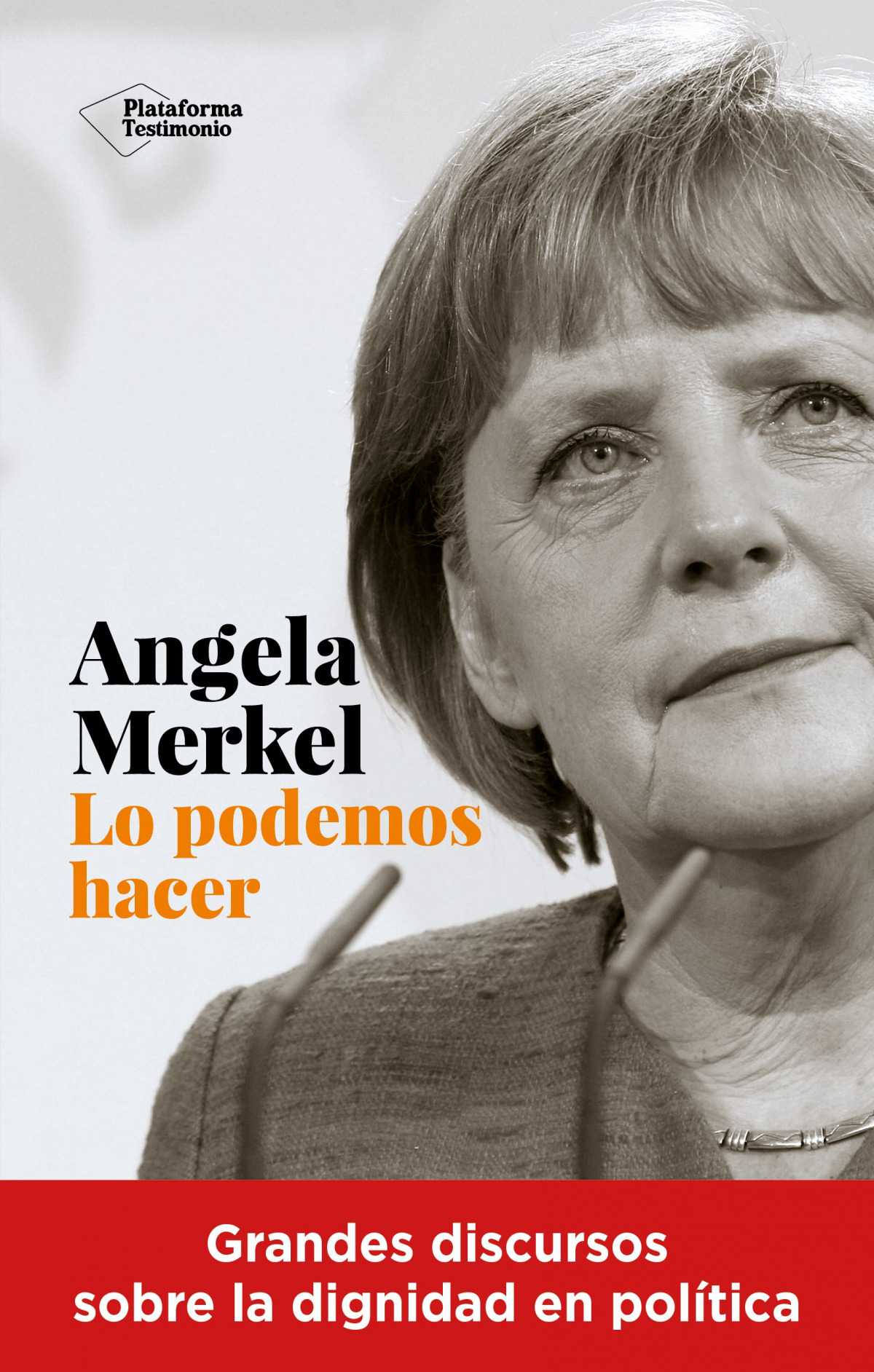 Angela merkel. lo podemos hacer - Merkel, Angela