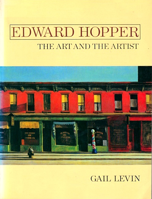 Edward Hopper: The Art and the Artist - Hopper, Edward; Levin, Gail (Curated by)