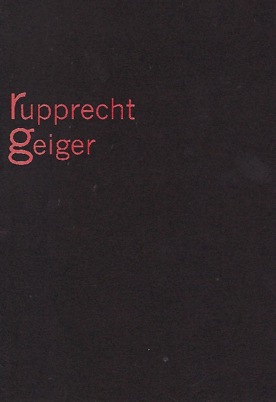 Rupprecht Geiger : im Lenbachhaus München ; [anläßlich der Ausstellung von Rupprecht Geiger 