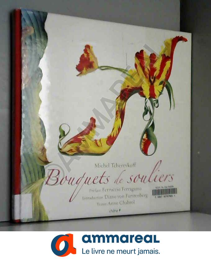 Bouquets de souliers - Myrna Kresh et Michel Tcherevkoff, Diane Von Furstenberg et Ferruccio Ferragamo