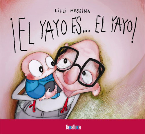 Yayo es. el yayo, El [Título original: Opa ist.Opa. Traducido del alemán por Patric de San Pedro]. - Messina, Lilli (texto e ilustr.)