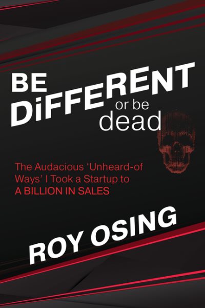 Be Different or Be Dead : The Audacious 