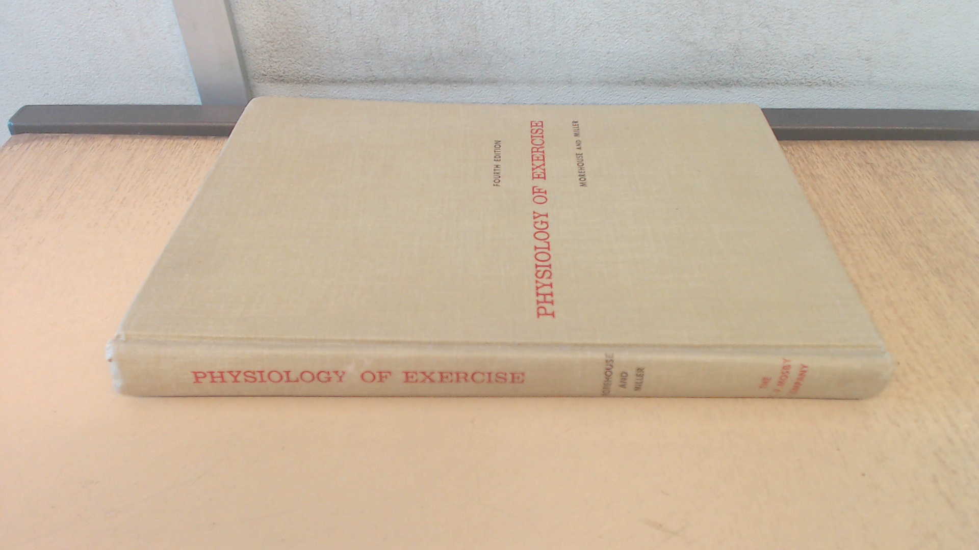Physiology Of Exercise - Laurence E. Morehouse & Augustus T. Miller