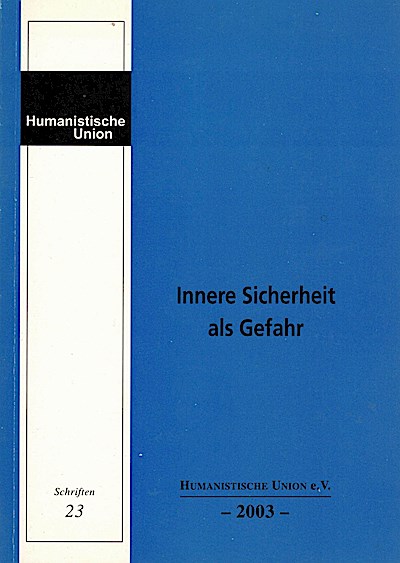 Innere Sicherheit als Gefahr (Schriften der Humanistischen Union e.V.) - Fritz Sack