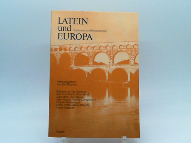 Latein und Europa. Traditionen und Renaissancen - Büchner, Karl