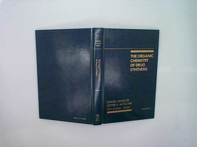 The Organic Chemistry of Drug Synthesis (Organic Chemistry Drug Synthesis) - Lednicer, Daniel, Daniel Lednicer and Lester A. Mitscher