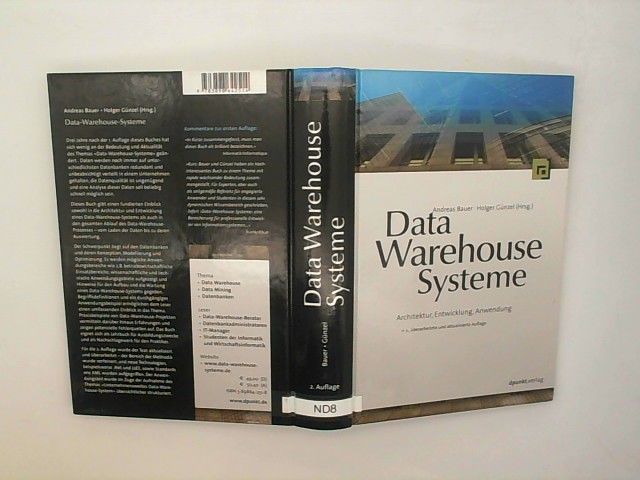 Data-warehouse-Systeme : Architektur, Entwicklung, Anwendung. Andreas Bauer ; Holger Günzel (Hrsg.) - Bauer, Andreas (Herausgeber)