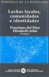 Luchas locales, comunidades e identidades. Documentos, memoria y verdad - Elizabeth Jelin, Ponciano del Pino