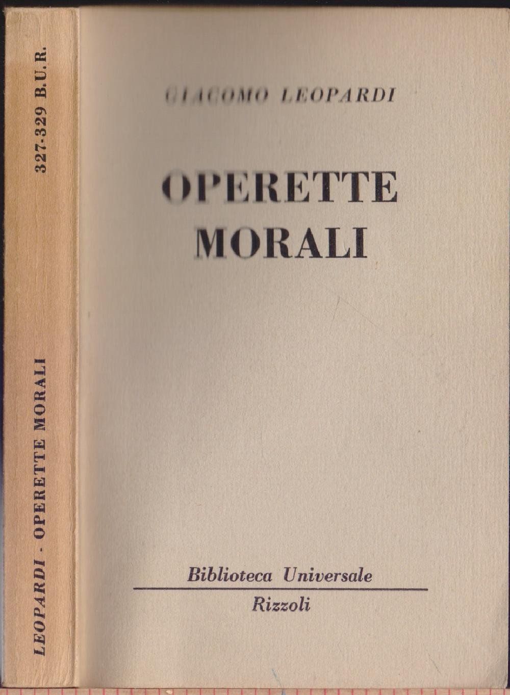 Operette morali - (327-329 B.U.R.) - Giacomo Leopardi - Giacomo Leopardi