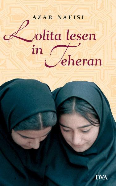 Lolita lesen in Teheran / Azar Nafisi. Aus dem Amerikan. von Maja Ueberle-Pfaff - Nafisi, Azar und Maja Ueberle-Pfaff