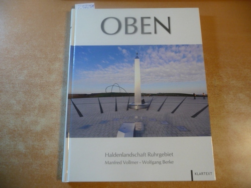 Oben: Haldenlandschaft Ruhrgebiet - Wolfgang Berke, Manfred Vollmer