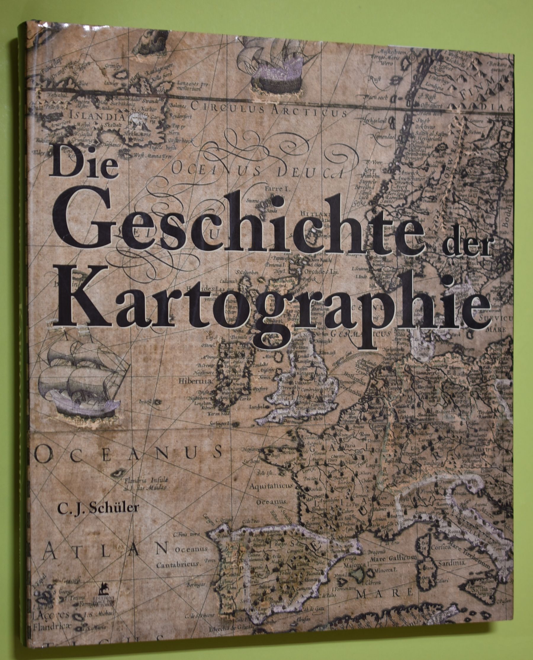 Die Geschichte der Kartographie. - Schüler, C. J.
