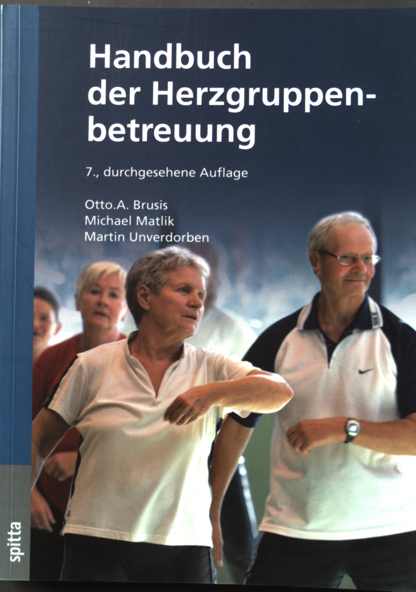 Handbuch der Herzgruppenbetreuung - Brusis, Otto A, Michael Matlik und Martin Unverdorben