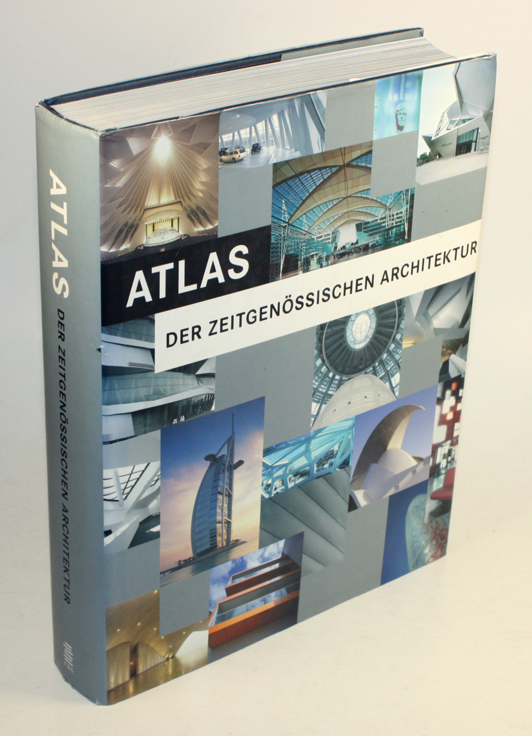 Atlas of Architecture Today. Atlas der zeitgenössischen Architektur. Atlas van de hedendaagse architectuur. - Vidiella, Àlex Sánchez