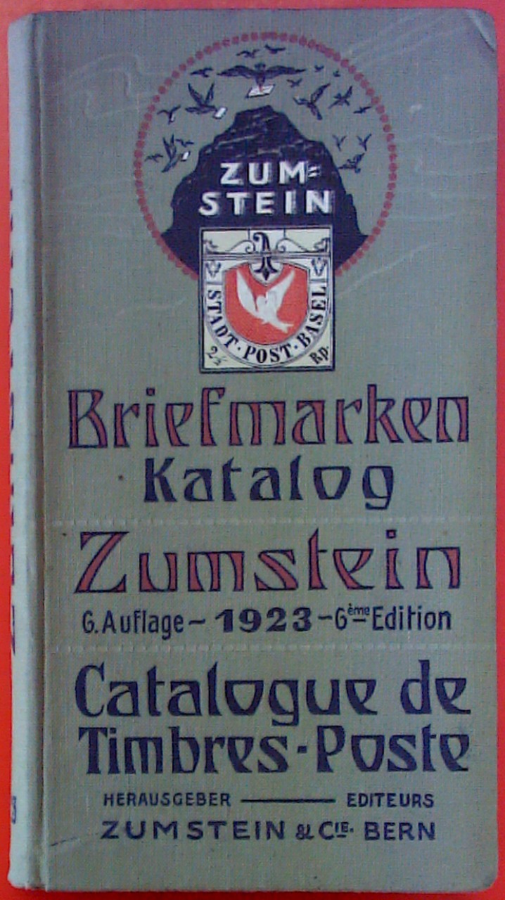 Europa Briefmarken Katalog ZUMSTEIN 6. Auflage 1923 by Herausgeber