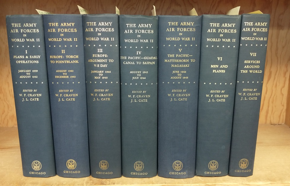 THE ARMY AIR FORCES IN WORLD WAR II [7 VOLUMES] - United States Air Force. Office of Air Force History [author]; Craven, Wesley Frank, 1905-1981; Cate, James Lea, 1899- [editors]