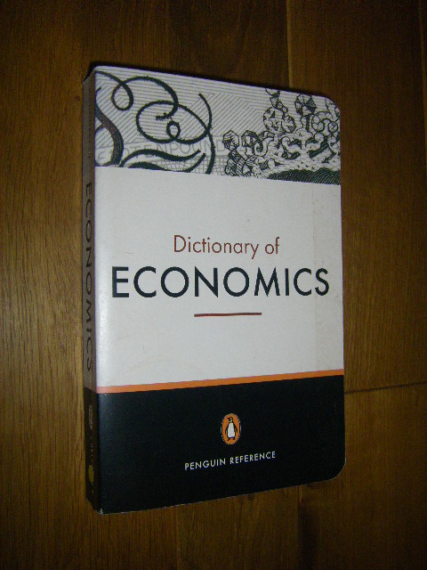 The Penguin Dictionary of Economics - Bannock, Graham/Baxter, R. E./Davis Evan