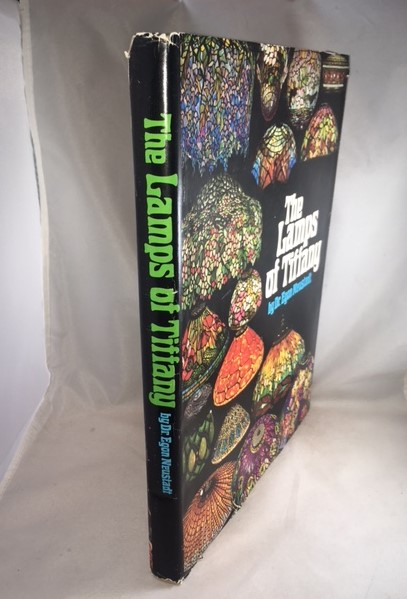 The Lamps of Tiffany by Neustadt, Egon: Fine Hardcover (1970