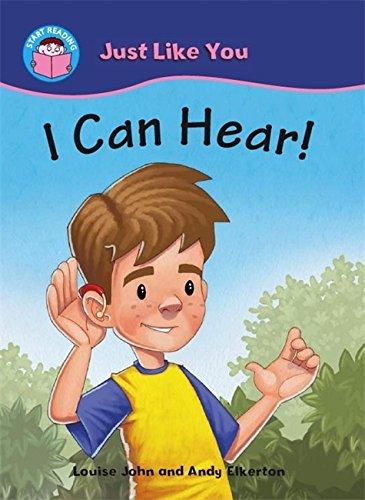 I Can Hear! (Start Reading: Just Like You) - John, Louise