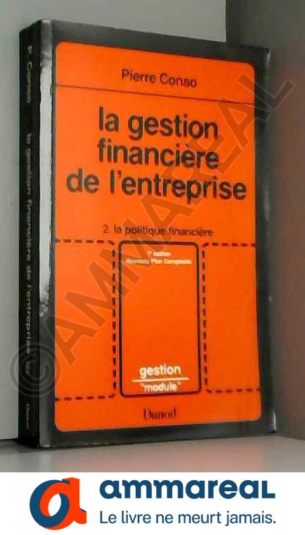 La Gestion financière de l'entreprise - Pierre Conso