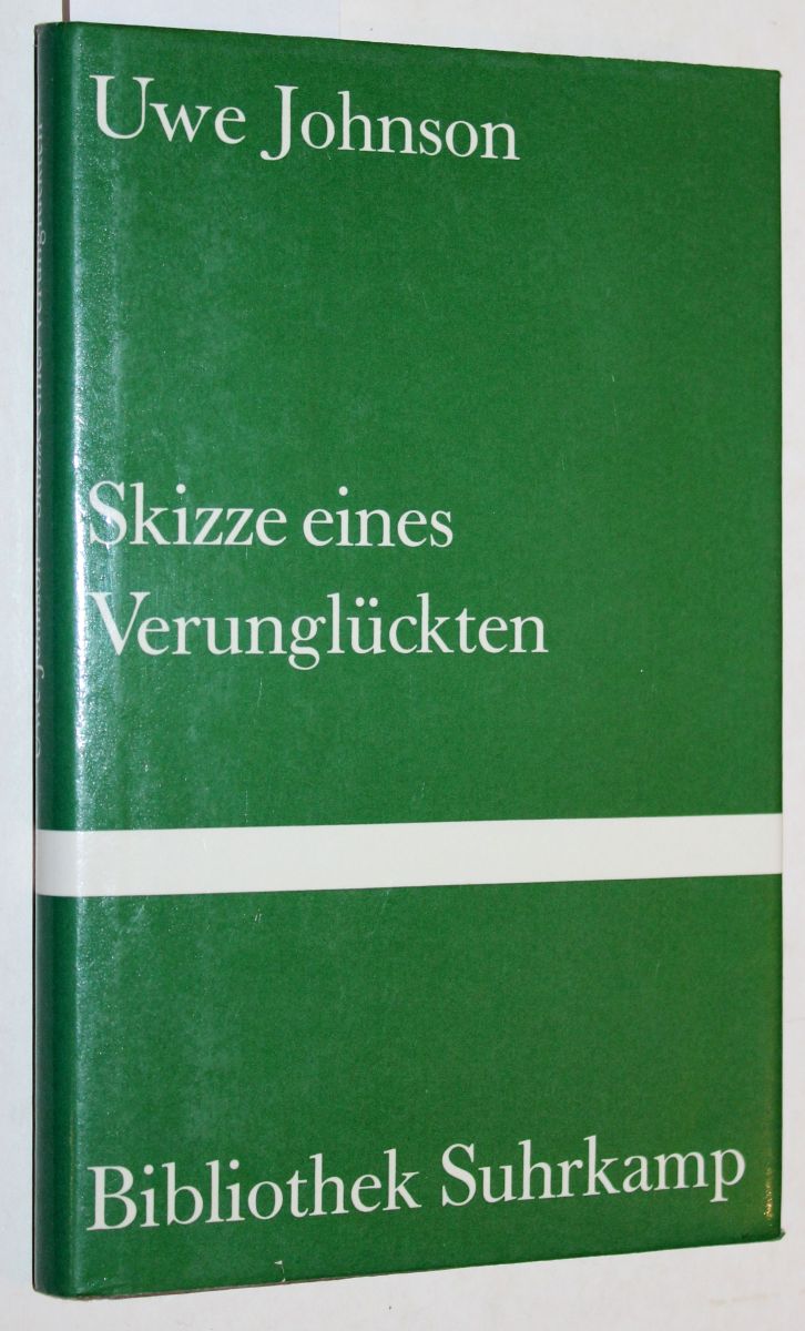 Skizze eines Verunglückten. = Band 785 der Bibliothek Suhrkamp. - Johnson, Uwe