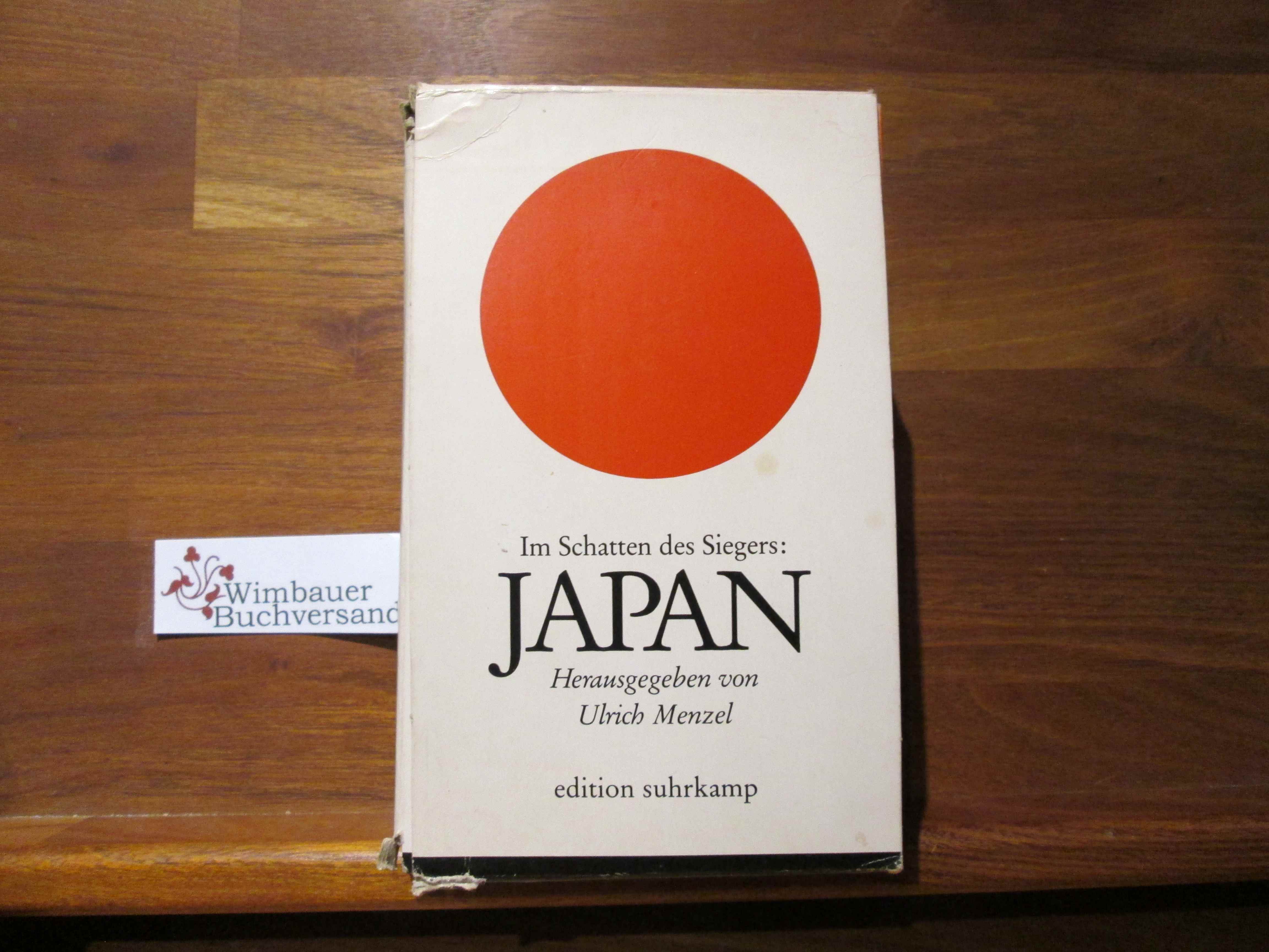 Im Schatten des Siegers: Japan. 4 Bände in Schuber hrsg. von Ulrich Menzel - Menzel, Ulrich (Herausgeber)