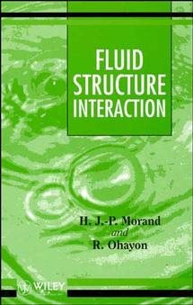 Fluid Structure Interaction : Applied Numerical Methods by Morand 