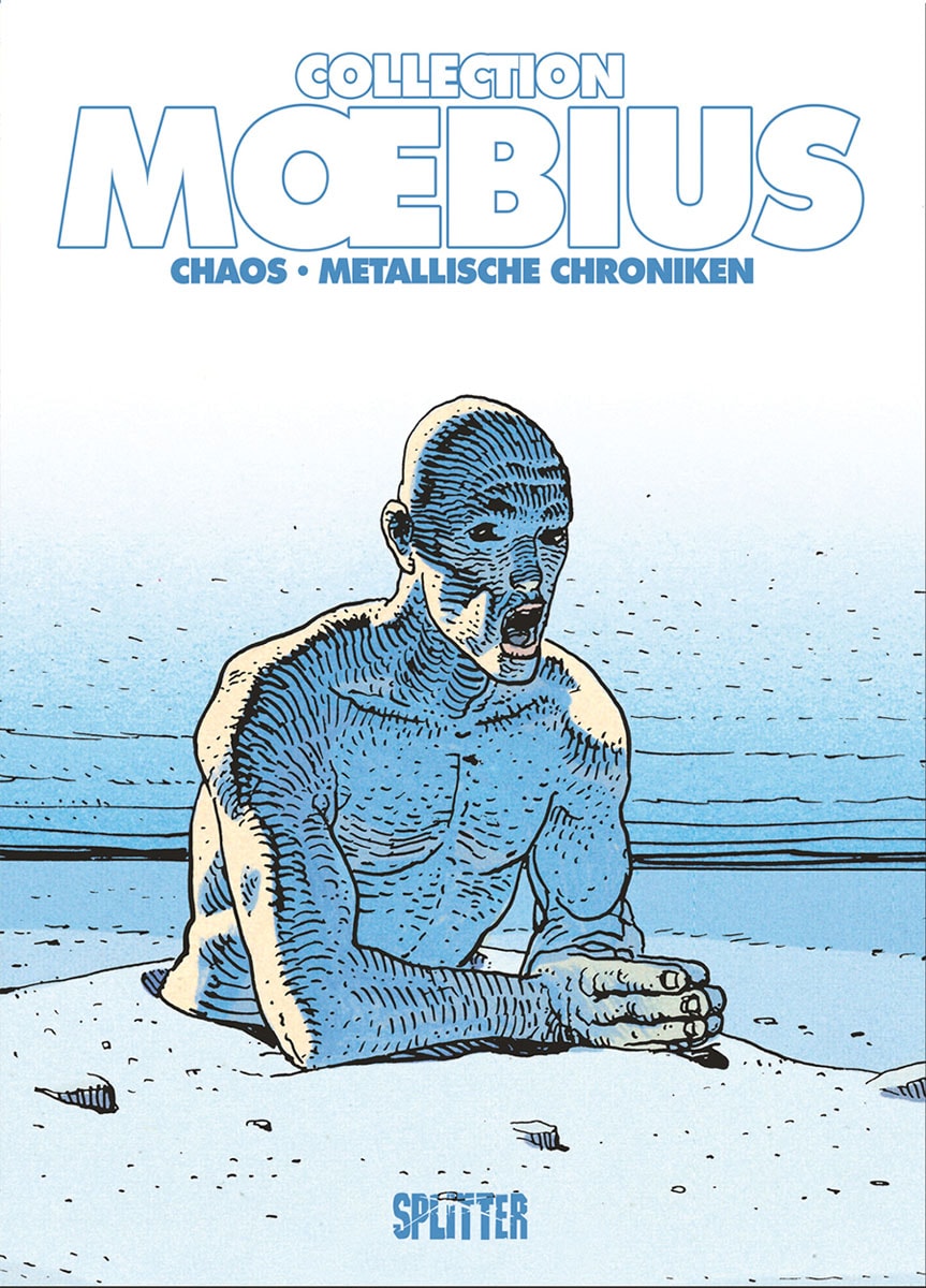 Moebius Collection. Chaos. Metallische Chroniken. - Moebius