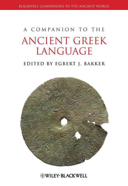 Companion to the Ancient Greek Language - Bakker, Egbert J. (EDT)