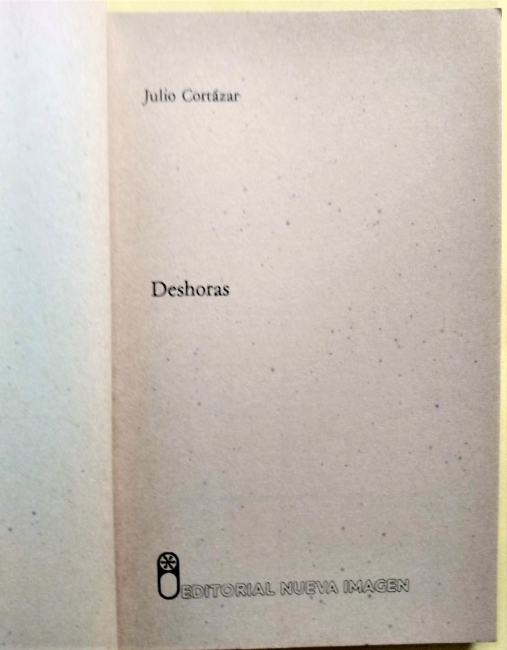 Deshoras. by Cortazar, Julio.: Bueno Rústica. (1983) 1ª ed ...
