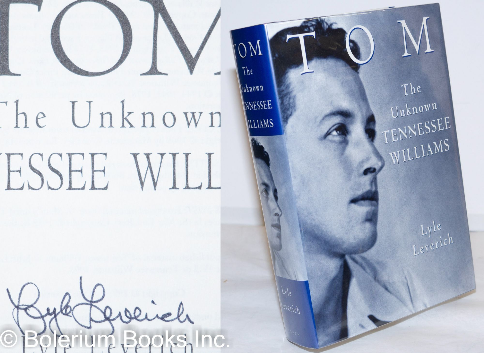 Tom: the unknown Tennessee Williams [signed] - [Williams, Tennessee] Lyle Leverich