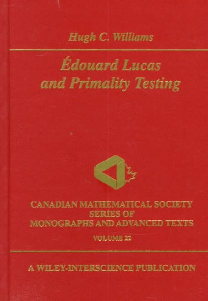 Edouard Lucas and Primality Testing - Williams, Hugh C.
