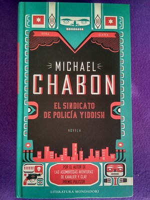 El sindicato de policía Yiddish - Michael Chabon