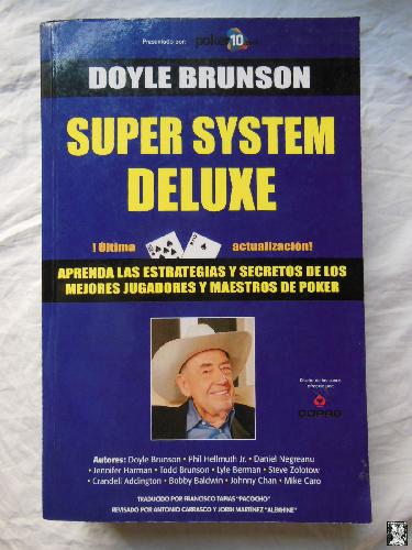 SUPER SYSTEM DELUXE LA BIBLIA DEL POKER - DOYLE BRUNSON